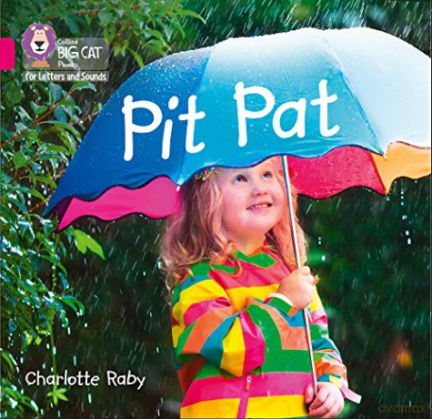 Pit Pat: Band 01A/Pink A (Collins Big Cat Phonics for Letters and Sounds) - Charlotte Raby [KSIĄŻKA]