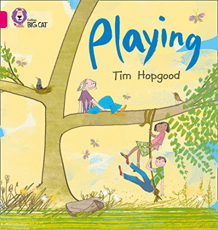 Playing: Band 01B/Pink B (Collins Big Cat) - Tim Hopgood [KSIĄŻKA]
