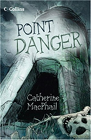 Point Danger (Read On) - Catherine MacPhail [KSIĄŻKA]