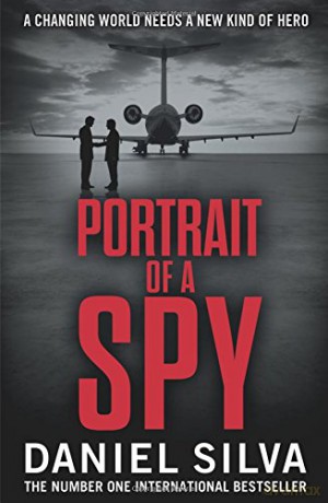 Portrait of a Spy. Daniel Silva: A breathtaking thriller from the New York Times bestseller (Gabriel Allon 11) - Daniel Silva [KSIĄŻKA]