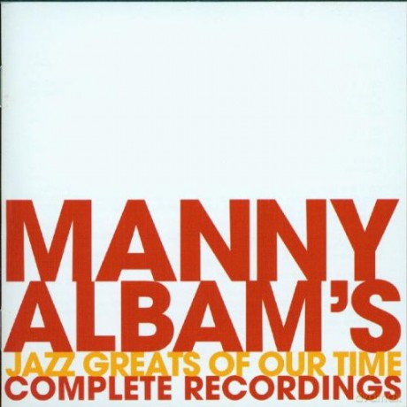 Manny Albam: Jazz Greats Of Our Time Complete Recordings [2CD]