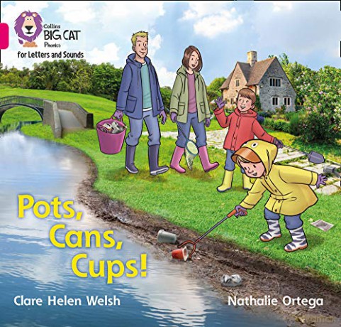 Pots, Cans, Cups!: Band 01B/Pink B (Collins Big Cat Phonics for Letters and Sounds) - Clare Helen Welsh [KSIĄŻKA]
