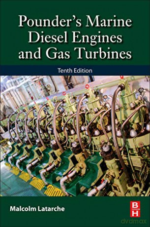 Pounder's Marine Diesel Engines and Gas Turbines: and Gas Turbines - Malcolm Latarche [KSIĄŻKA]