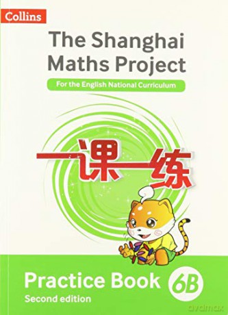 Practice Book 6B (The Shanghai Maths Project) - Professor Lianghuo Fan [KSIĄŻKA]