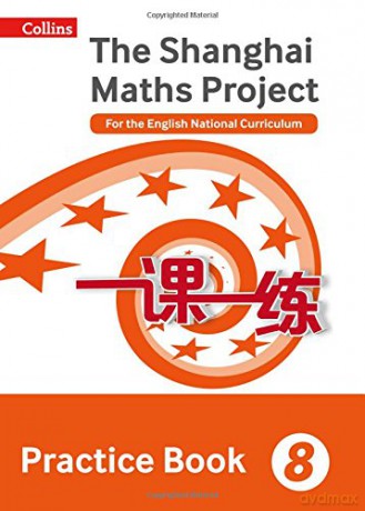 Practice Book Year 8: For the English National Curriculum (The Shanghai Maths Project) - Professor Lianghuo Fan [KSIĄŻKA]