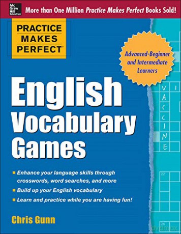 Practice Makes Perfect English Vocabulary Games (Practice Makes Perfect Series) - Chris Gunn [KSIĄŻKA]