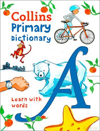 Primary Dictionary: Illustrated dictionary for ages 7+ (Collins Primary Dictionaries) [KSIĄŻKA]