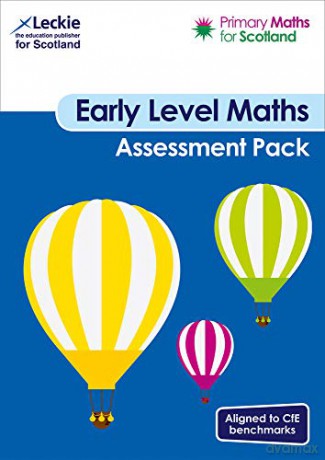 Primary Maths for Scotland Early Level Assessment Pack: For Curriculum for Excellence Primary Maths - Craig Lowther [KSIĄŻKA]