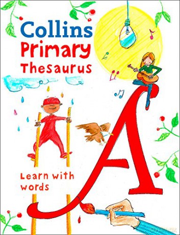 Primary Thesaurus: Illustrated thesaurus for ages 7+ (Collins Primary Dictionaries) [KSIĄŻKA]