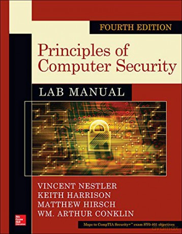 Principles of Computer Security Lab Manual, Fourth Edition - Wm. Arthur Conklin [KSIĄŻKA]