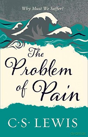Problem of Pain (C. Lewis Signature Classic) (C. S. Lewis Signature Classic) - C. S. Lewis [KSIĄŻKA]