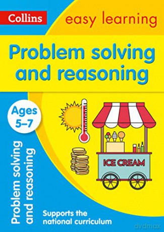Problem Solving and Reasoning Ages 5-7: KS1 Maths Home Learning and School Resources from the Publisher of Revision Practice Guides, Workbooks, and Activities. (Collins Easy Learning KS1) [KSIĄŻKA]