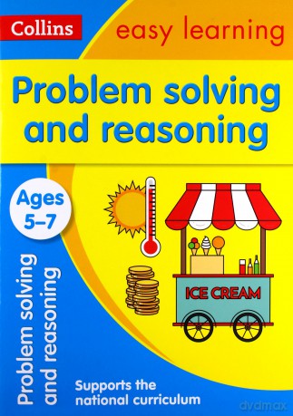 Problem Solving and Reasoning Ages 5-7: KS1 Maths Home Learning and School Resources from the Publisher of Revision Practice Guides, Workbooks, and Activities. (Collins Easy Learning KS1) [KSIĄŻKA]