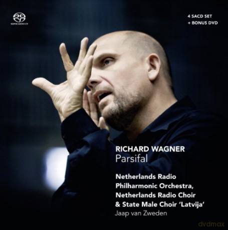 Klaus Florian Vogt, Falk Struckmann, Robert Holl, Julia Westendorp, Katrina Dalayman, Eberhard Friedrich, Netherlands Radio Philharmonic, Jaap van Zweden: Richard Wagner: Parsifal [4SACD]+[DVD]