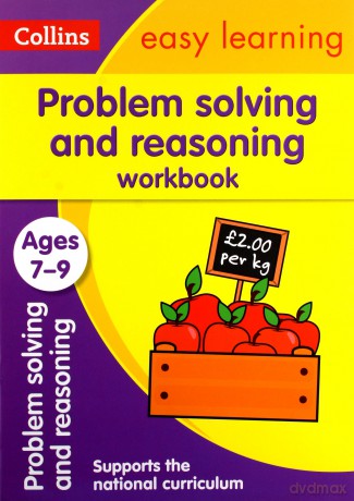 Problem Solving and Reasoning Workbook Ages 7-9: Home Learning and School Resources from the Publisher of Revision Practice Guides, Workbooks, and Activities. (Collins Easy Learning KS2) [KSIĄŻKA]