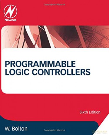 Programmable Logic Controllers - William Bolton [KSIĄŻKA]