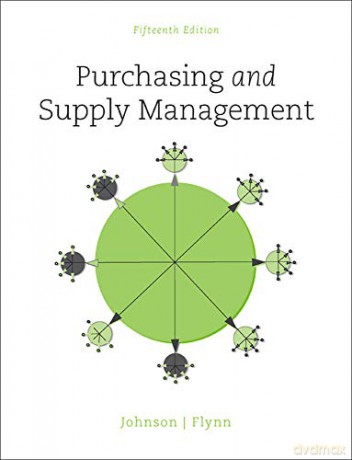 Purchasing and Supply Management (The Mcgraw-hill Series in Operations and Decision Sciences) - P. Fraser Johnson [KSIĄŻKA]