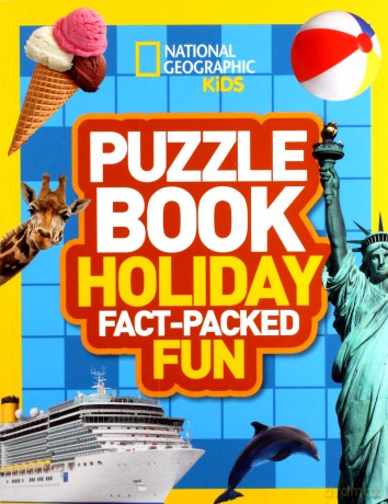 Puzzle Book Holiday: Brain-tickling quizzes, sudokus, crosswords and wordsearches (National Geographic Kids) [KSIĄŻKA]