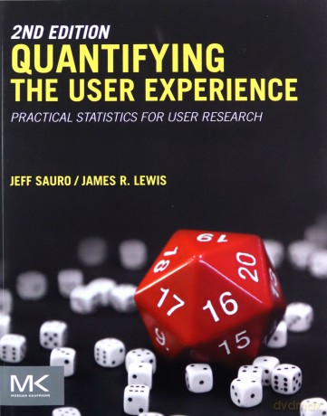 Quantifying the User Experience: Practical Statistics for User Research - Jeff Sauro [KSIĄŻKA]