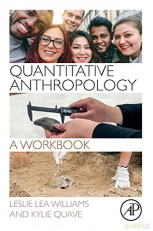 Quantitative Anthropology: A Workbook - Leslie Lea Williams [KSIĄŻKA]