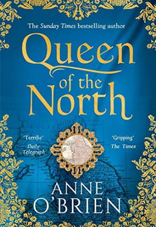 Queen of the North: Gripping escapist historical fiction from the Sunday Times bestselling author (191 POCHE) - Anne O'Brien [KSIĄŻKA]
