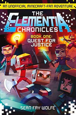 Quest for Justice: Book 1 (The Elementia Chronicles) - Sean Fay Wolfe [KSIĄŻKA]