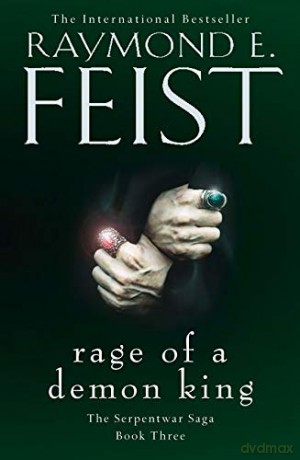Rage of a Demon King: Book 3 (The Serpentwar Saga) - Raymond E. Feist [KSIĄŻKA]