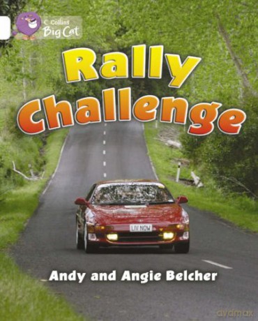 Rally Challenge: A non-fiction recount of New Zealand's Targa rally.: Band 10/White (Collins Big Cat) - Andy Belcher [KSIĄŻKA]