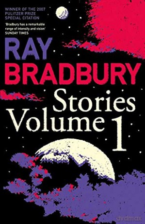 Ray Bradbury Stories Volume 1: v. 1 - Ray Bradbury [KSIĄŻKA]