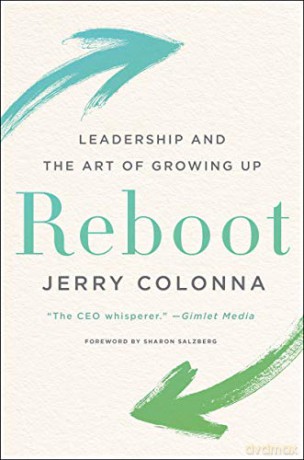 Reboot: Leadership and the Art of Growing Up - Jerry Colonna [KSIĄŻKA]