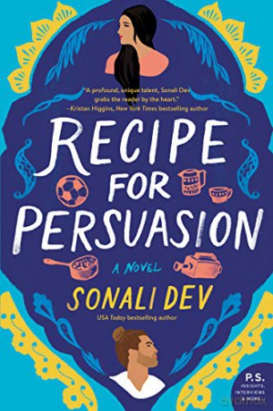 Recipe for Persuasion: A Novel: 2 (The Rajes Series) - Sonali Dev [KSIĄŻKA]