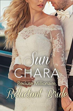 Recluse Millionaire, Reluctant Bride - Sun Chara [KSIĄŻKA]