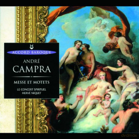 Le Concert Spirituel, Herve Niquet: Andre Campra: Messe Et Motets [CD]