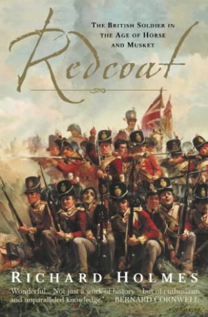 Redcoat: The British Soldier in the Age of Horse and Musket - Richard Holmes [KSIĄŻKA]