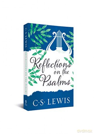 Reflections on the Psalms - C. S. Lewis [KSIĄŻKA]