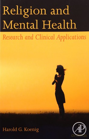 Religion and Mental Health: Research and Clinical Applications - Harold G. Koenig [KSIĄŻKA]