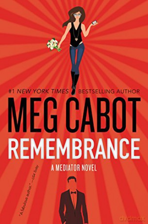 Remembrance: A Mediator Novel: 7 - Meg Cabot [KSIĄŻKA]