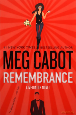 Remembrance: A Mediator Novel: 7 - Meg Cabot [KSIĄŻKA]