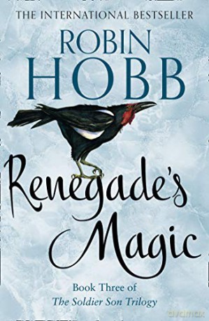 Renegade's Magic: Book 3 (The Soldier Son Trilogy) - Robin Hobb [KSIĄŻKA]