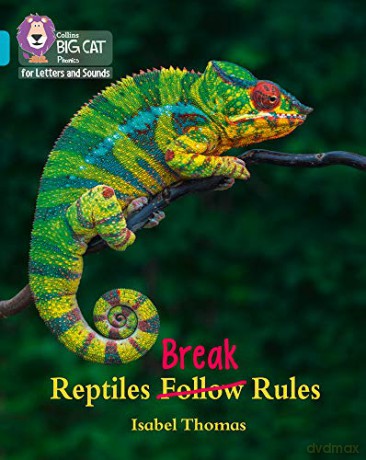 Reptiles Break Rules: Band 07/Turquoise (Collins Big Cat Phonics for Letters and Sounds) - Isabel Thomas [KSIĄŻKA]