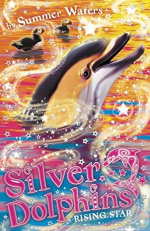 Rising Star: Book 7 (Silver Dolphins) - Summer Waters [KSIĄŻKA]