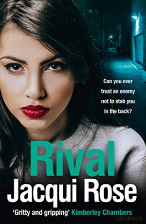 Rival: The latest bestselling, gripping gangland crime thriller for summer 2020 - Jacqui Rose [KSIĄŻKA]