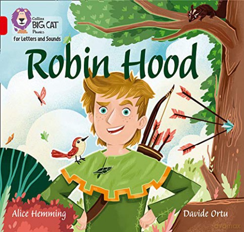 Robin Hood: Band 02B/Red B (Collins Big Cat Phonics for Letters and Sounds) - Alice Hemming [KSIĄŻKA]