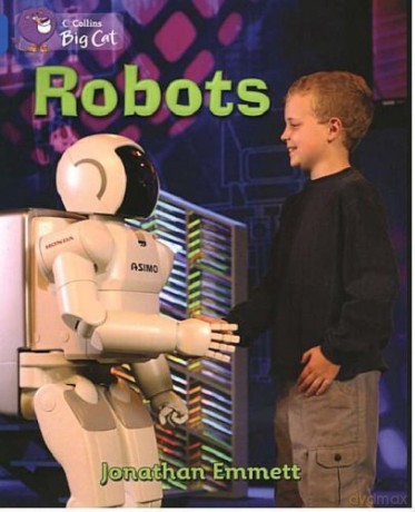 Robots: Band 04/Blue (Collins Big Cat) - Jonathan Emmett [KSIĄŻKA]