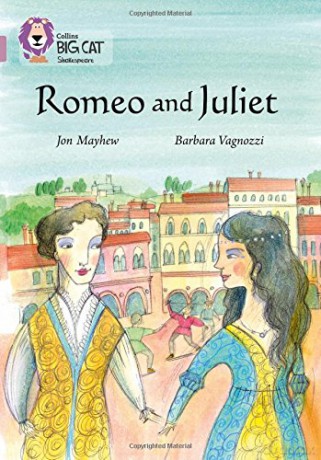 Romeo and Juliet: Band 18/Pearl (Collins Big Cat) - Jon Mayhew [KSIĄŻKA]