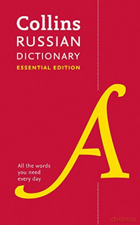 Russian Essential Dictionary: Bestselling bilingual dictionaries (Collins Essential): All the Words You Need, Every Day (Collins Essential Dictionaries) [KSIĄŻKA]