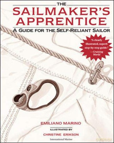 Sailmaker's Apprentice: A Guide for the Self-reliant Sailor - Emiliano Marino [KSIĄŻKA]