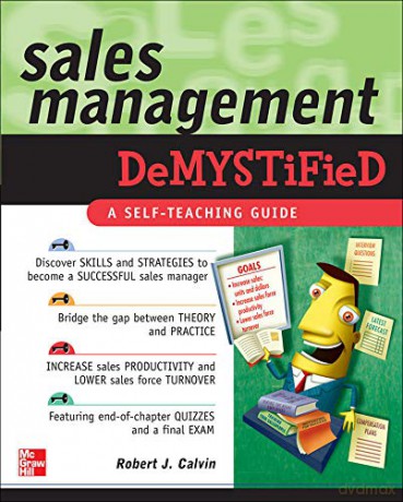 Sales Management Demystified: A Self-teaching Guide - Robert Calvin [KSIĄŻKA]