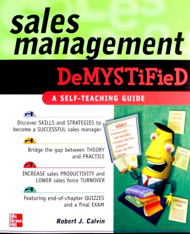 Sales Management Demystified: A Self-teaching Guide - Robert Calvin [KSIĄŻKA]