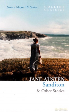 Sanditon: & Other Stories (Collins Classics) - Jane Austen [KSIĄŻKA]